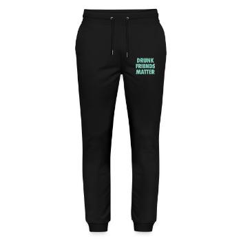 Funny Drunk Friends Matter Drinking - Stanley/Stella Mover Unisex Organic Jogging Trousers - black - Front - Marisol (170cm) & Nik (191cm)