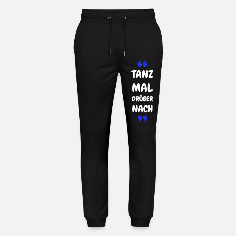 Tanz Mal Drüber Nach - Stanley/Stella Unisex Bio Jogginghose Mover - Schwarz