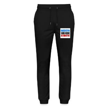 rassisten sind keine alternative - Stanley/Stella Unisex Bio Jogginghose Mover  - Schwarz - Vorne - Marisol (170cm) & Nik (191cm)