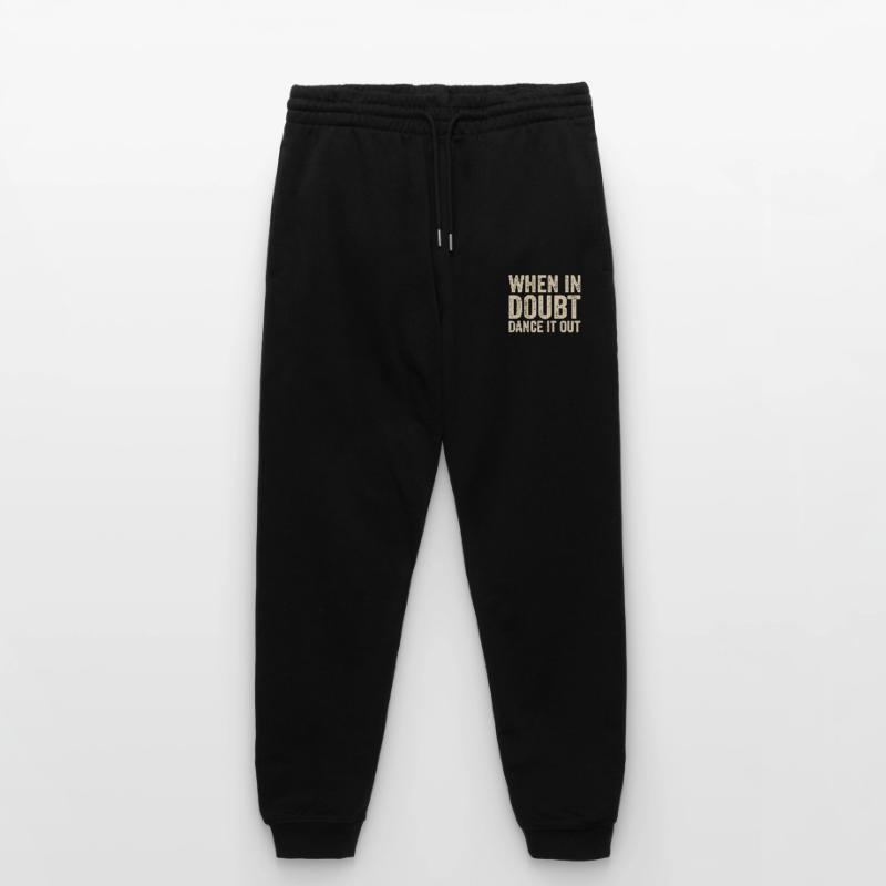 When in doubt dance it out Stanley/Stella Mover Unisex Organic Jogging Trousers