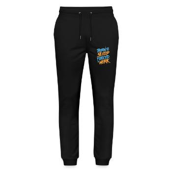 Born to sleep forced to work - Stanley/Stella Unisex Bio Jogginghose Mover  - Schwarz - Vorne - Marisol (170cm) & Nik (191cm)