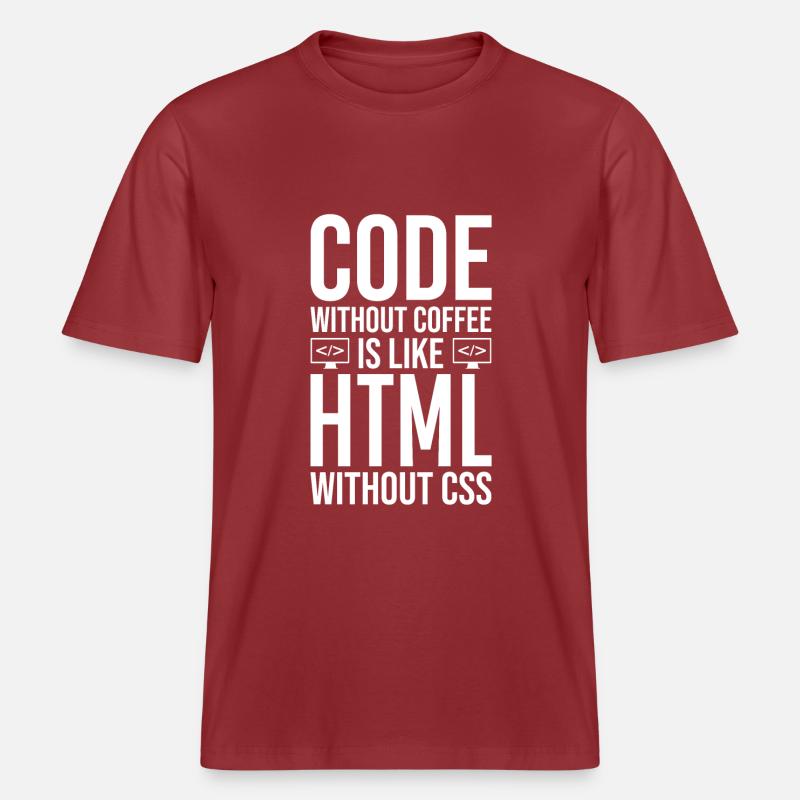 Coder Kaffee Geschenk -  RELAXED FIT Unisex Organic T-Shirt - Erdrot