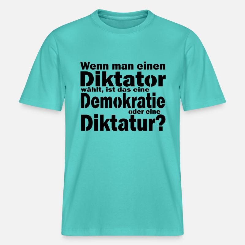 Diktatur oder Demokratie - eine Wahl? -  RELAXED FIT Unisex Organic T-Shirt - Poolblau