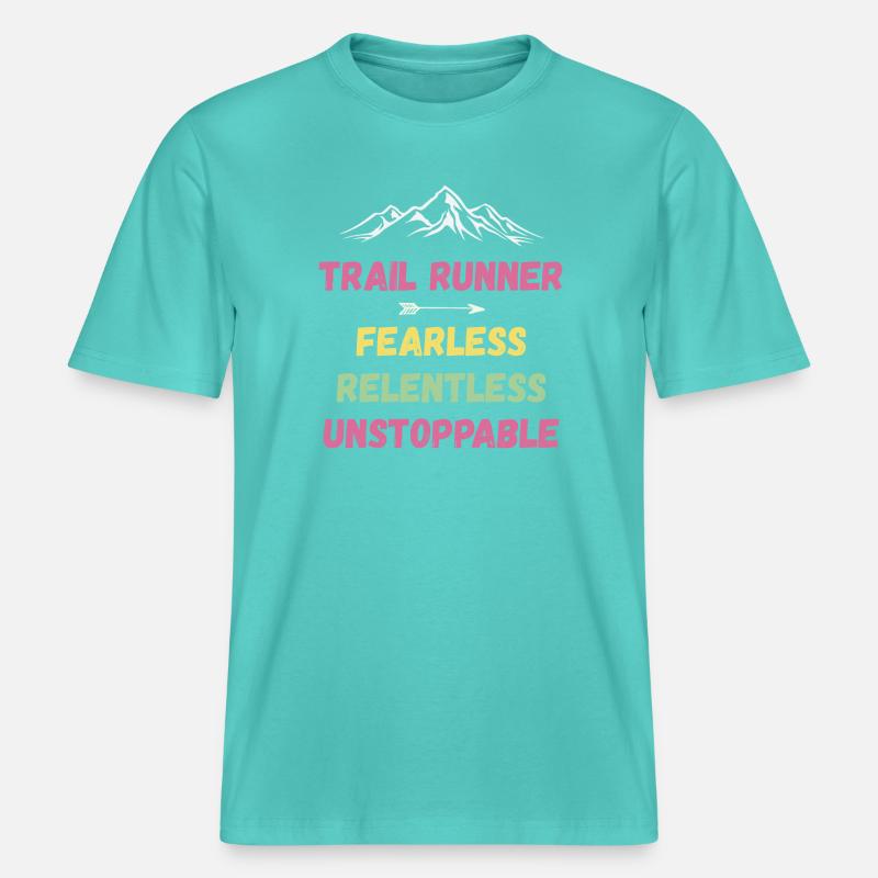 Trail Runner - Intrépide. Implacable. Imparable. -  T-shirt unisexe RELAXED FIT en coton bio - bleu piscine