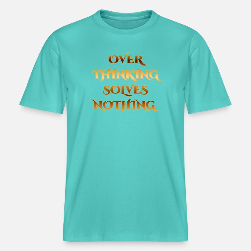 Conception de devis supérieure - Réflexion excessive -  T-shirt unisexe RELAXED FIT en coton bio - bleu piscine