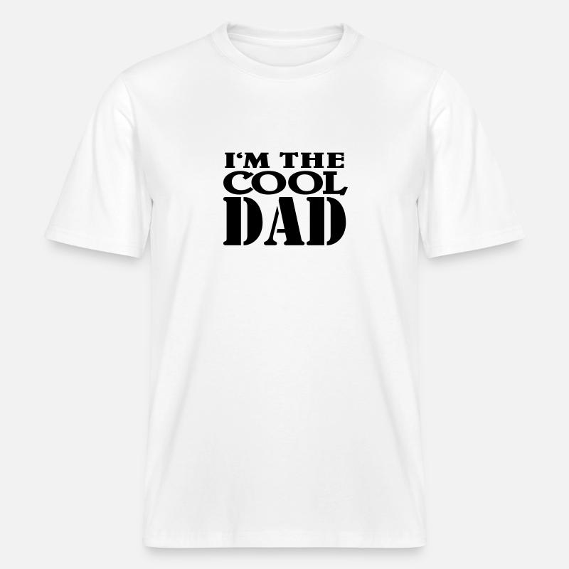 I'm the cool Dad -  T-shirt unisexe RELAXED FIT en coton bio - blanc
