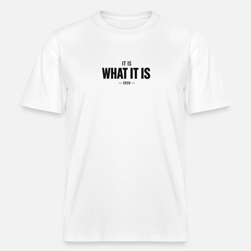 C’est ce que c’est 2026 -  T-shirt unisexe RELAXED FIT en coton bio - blanc