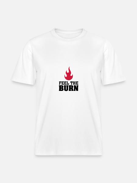 Feel The Burn (Flame) - RELAXED FIT Unisex Organic T-Shirt - Weiß