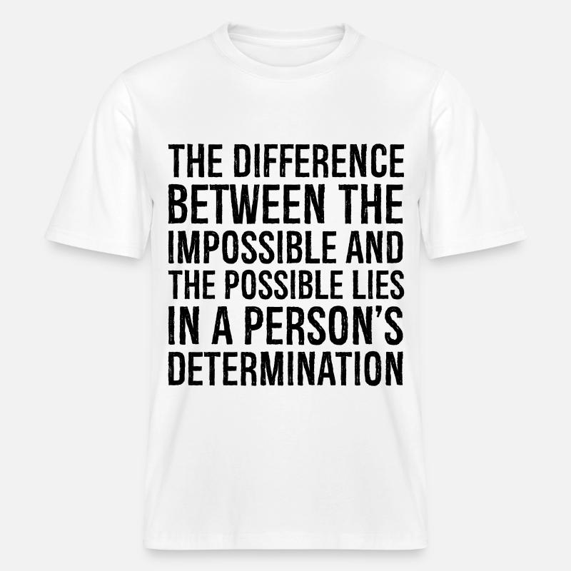 la différence entre l’impossible et le -  T-shirt unisexe RELAXED FIT en coton bio - blanc