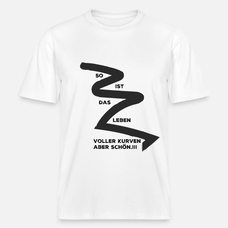 Kurven erleben , oder ausleben. -  RELAXED FIT Unisex Organic T-Shirt - Weiß