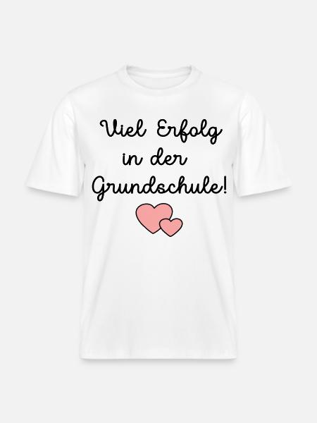 Einschulung Grundschule Schulkind -  RELAXED FIT Unisex Organic T-Shirt - Weiß