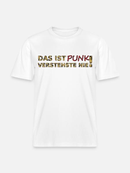 Das ist Punk - RELAXED FIT Unisex Organic T-Shirt - Weiß