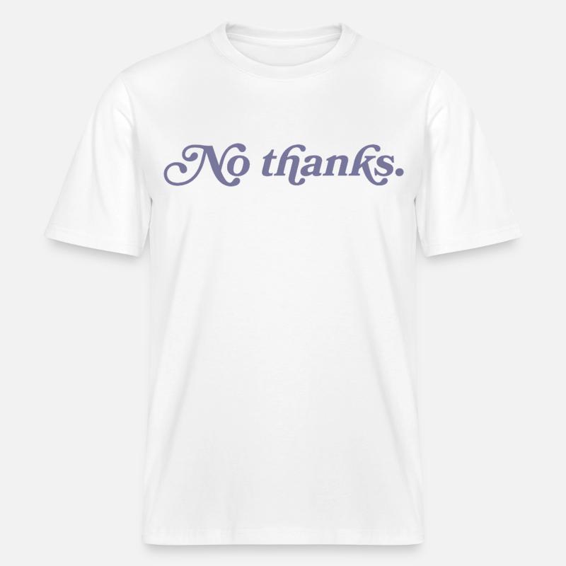 Non merci. -  T-shirt unisexe RELAXED FIT en coton bio - blanc