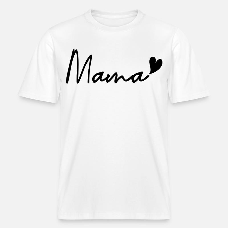 mama -  RELAXED FIT Unisex Organic T-Shirt - white