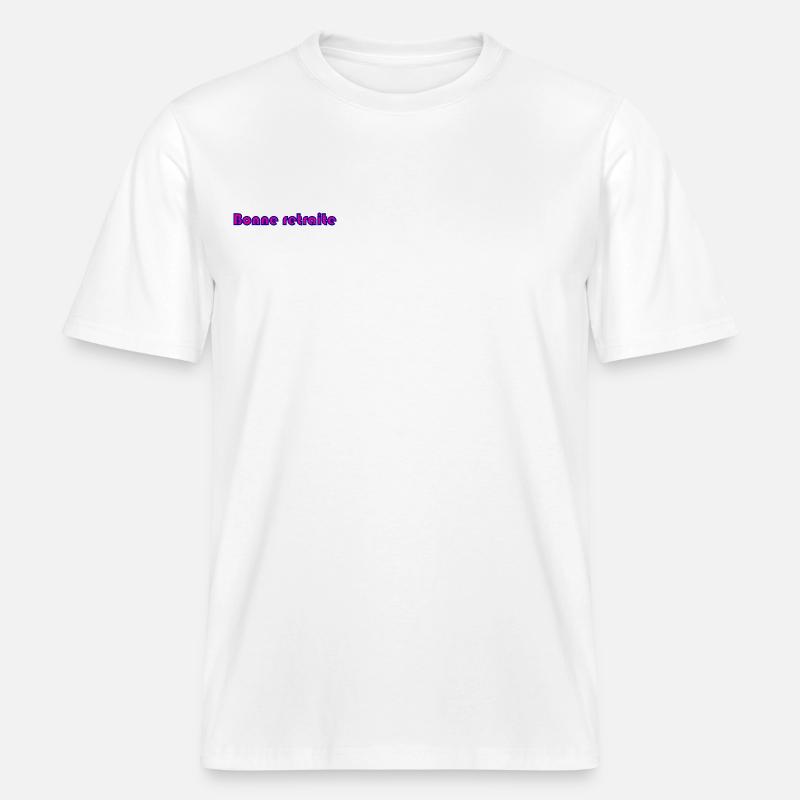 RETRAITE. RETRAITE. RETRAITEE. RETRAITE -  T-shirt unisexe RELAXED FIT en coton bio - blanc