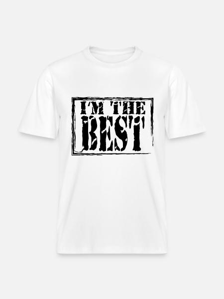 I'm the best -  RELAXED FIT Unisex Organic T-Shirt - Weiß