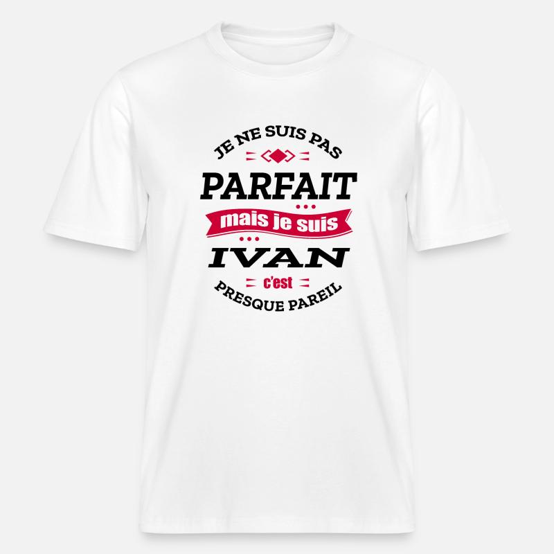 IVAN PARFAIT - PRENOM IVAN - T-shirt unisexe RELAXED FIT en coton bio - blanc