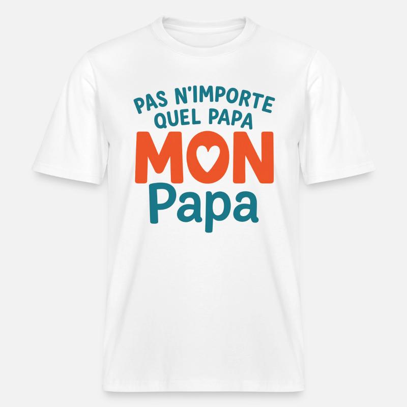 Mon Papa Unique  -  T-shirt unisexe RELAXED FIT en coton bio - blanc