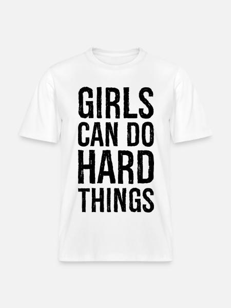 Mädchen können harte Dinge tun -  RELAXED FIT Unisex Organic T-Shirt - Weiß