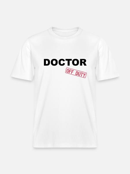 Doctor Off Duty - RELAXED FIT Unisex Organic T-Shirt - white