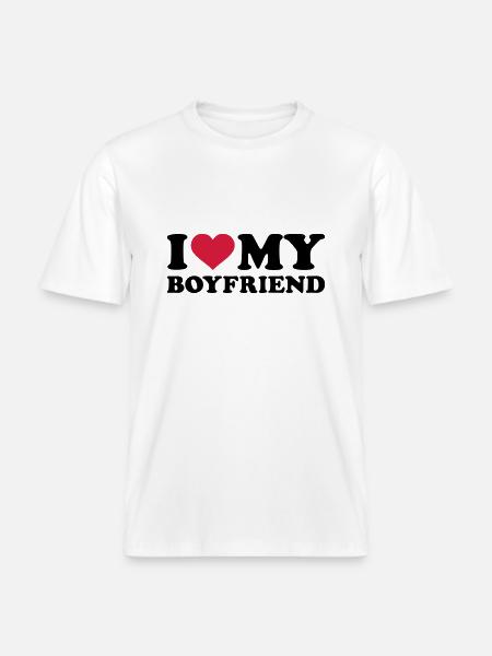 I love my boyfriend -  RELAXED FIT Unisex Organic T-Shirt - white