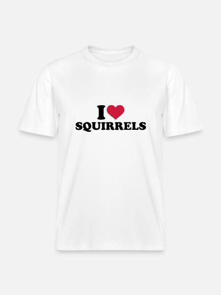 I love Squirrels -  RELAXED FIT Unisex Organic T-Shirt - white