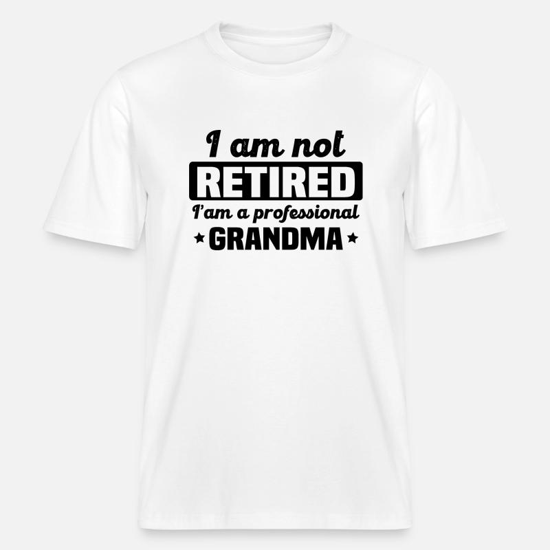 Ich bin eine professionelle Großmutter -  RELAXED FIT Unisex Organic T-Shirt - Weiß