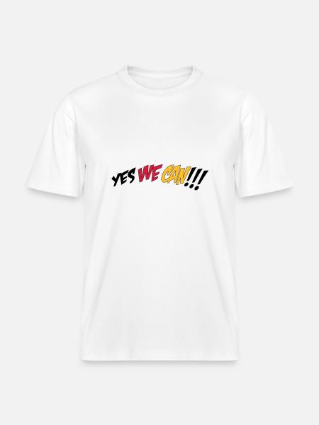 yes we can -  RELAXED FIT Unisex Organic T-Shirt - white