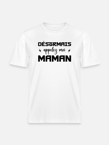 désormais appelez moi maman -  T-shirt unisexe RELAXED FIT en coton bio - blanc