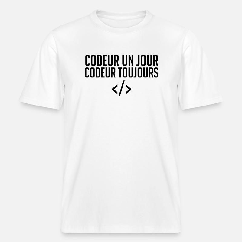 Codeur Un Jour, Codeur Toujours -  T-shirt unisexe RELAXED FIT en coton bio - blanc