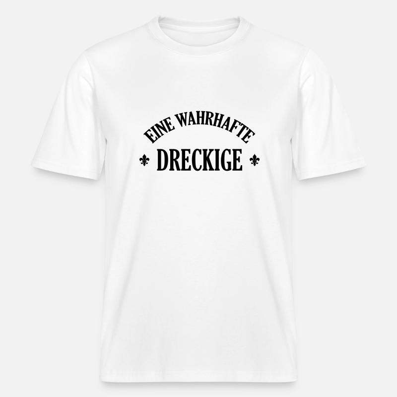 Lausiger Dreckige schmutzig schmuddelig Miststück -  RELAXED FIT Unisex Organic T-Shirt - Weiß