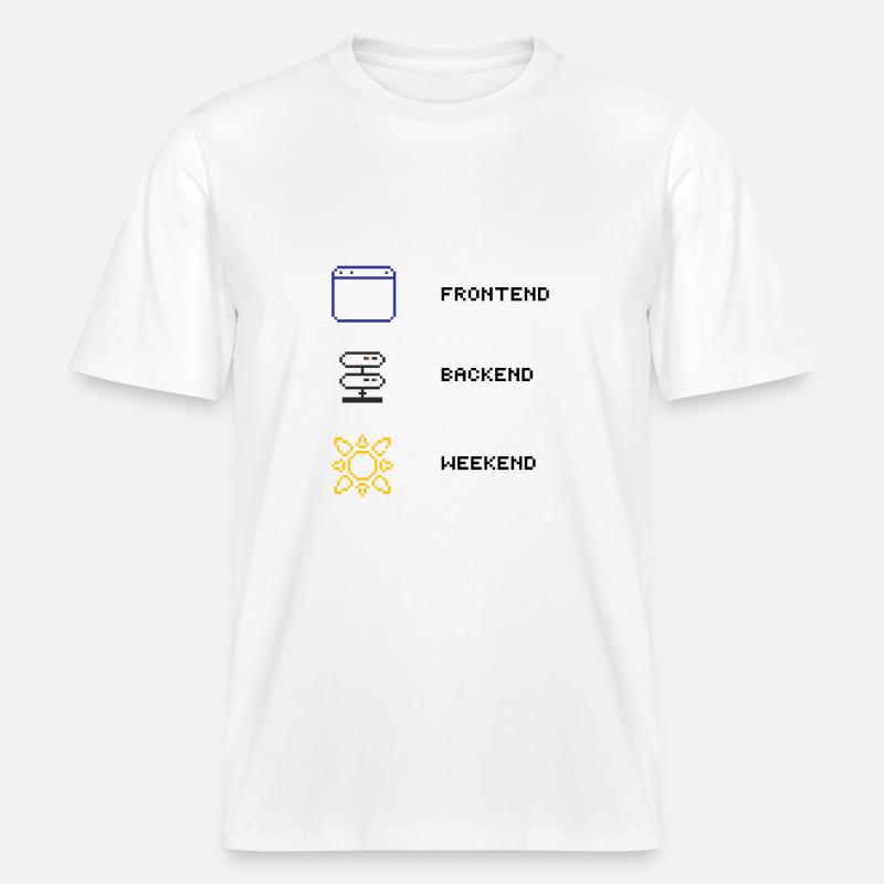 For every full-stack developer -  RELAXED FIT Unisex Organic T-Shirt - white