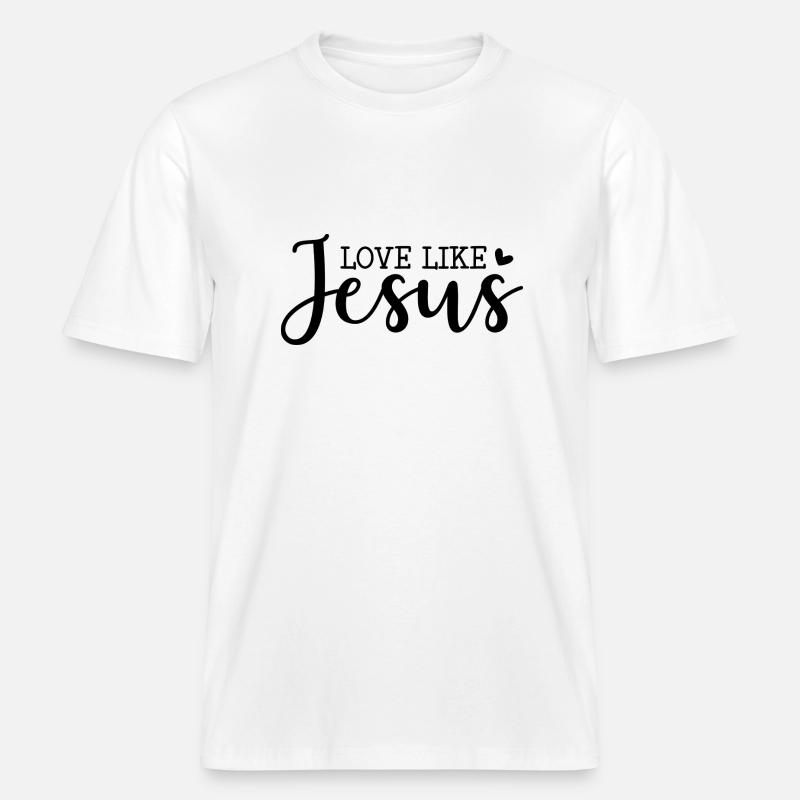 Aimer comme Jésus -  T-shirt unisexe RELAXED FIT en coton bio - blanc
