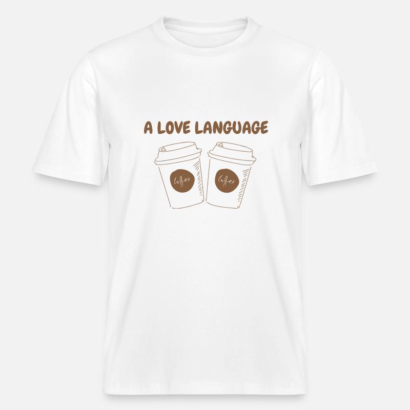 A LOVE LANGUAGE -  RELAXED FIT Unisex Organic T-Shirt - Weiß