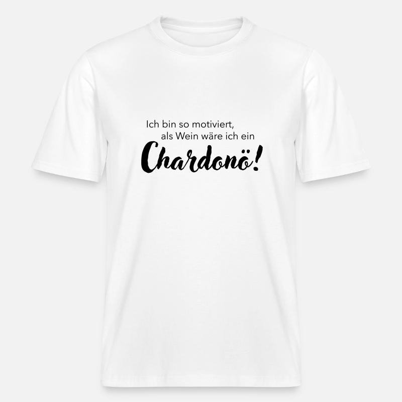 Ich bin ein Chardonö -  RELAXED FIT Unisex Organic T-Shirt - Weiß