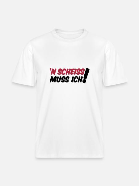 'N SCHEISS MUSS ICH! -  RELAXED FIT Unisex Organic T-Shirt - Weiß