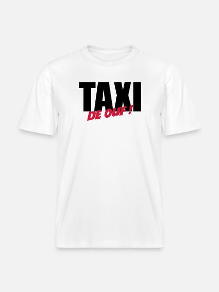 Taxi de ouf ! - T-shirt unisexe RELAXED FIT en coton bio - blanc