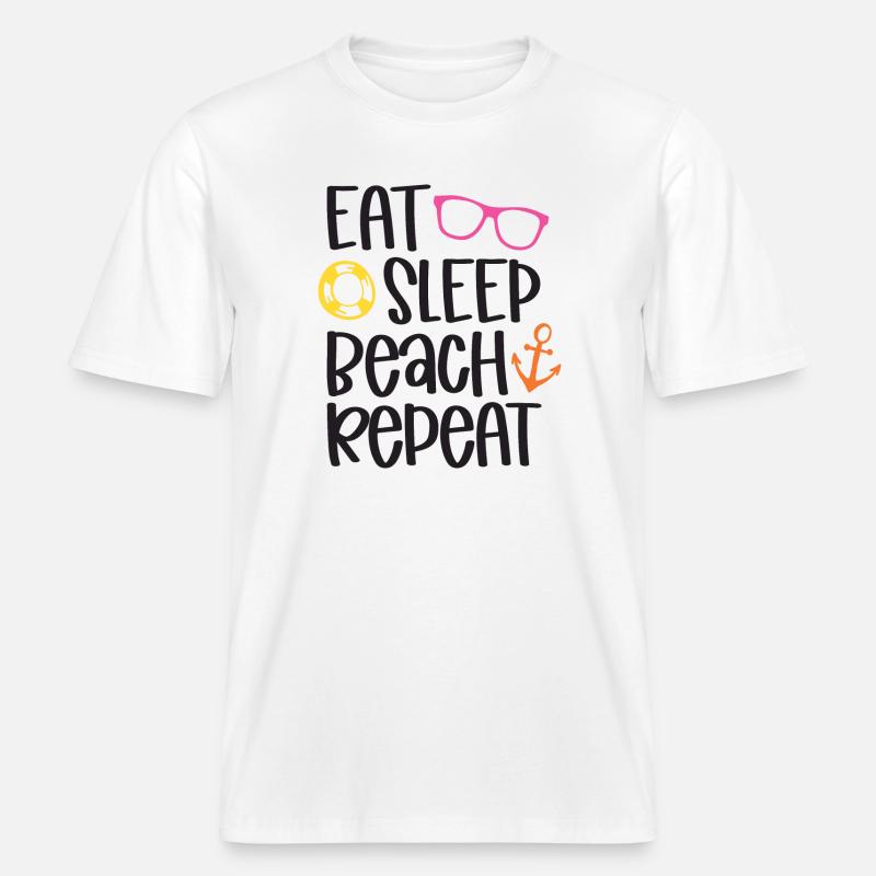 Manger dormir plage répéter -  T-shirt unisexe RELAXED FIT en coton bio - blanc