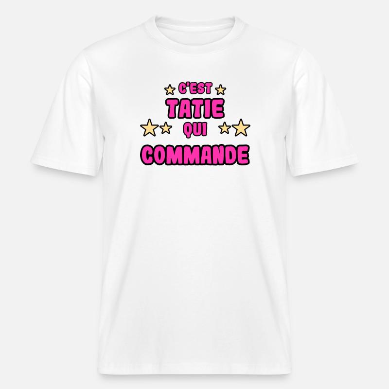 C'est tatie qui commande -  T-shirt unisexe RELAXED FIT en coton bio - blanc