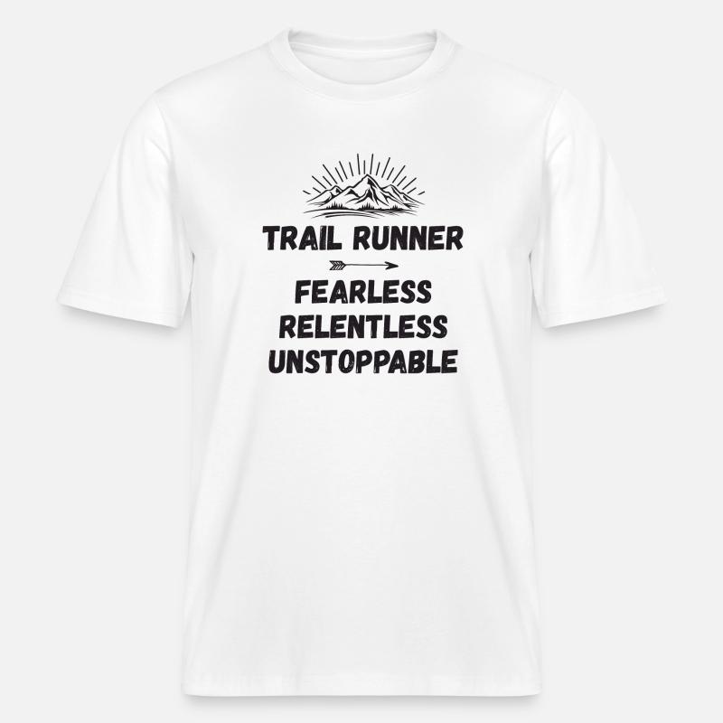 Trail Runner - Intrépide. Implacable. Imparable. -  T-shirt unisexe RELAXED FIT en coton bio - blanc