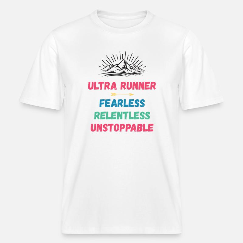 Ultra Runner - Intrépide. Implacable. Imparable. -  T-shirt unisexe RELAXED FIT en coton bio - blanc