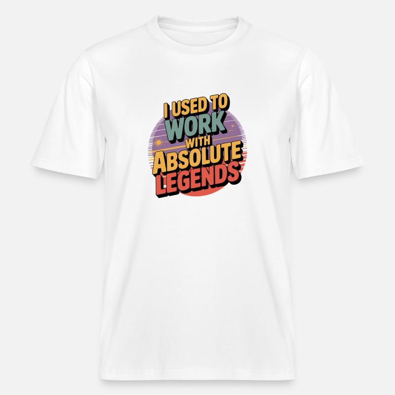 J’avais l’habitude de travailler avec Legend -  T-shirt unisexe RELAXED FIT en coton bio - blanc