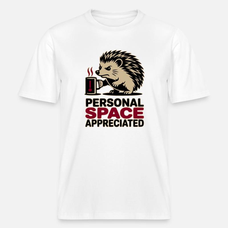 Grumpy Hedgehog Persönlicher Raum Introvertierter Kaffee - RELAXED FIT Unisex Organic T-Shirt - Weiß
