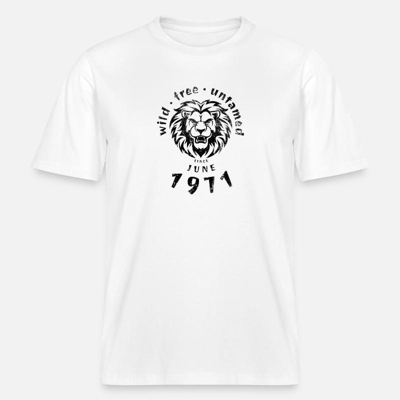 Wild, free & untamed since 06/1971 -  RELAXED FIT Unisex Organic T-Shirt - white