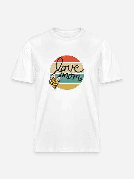 love mom  -  RELAXED FIT Unisex Organic T-Shirt - Weiß