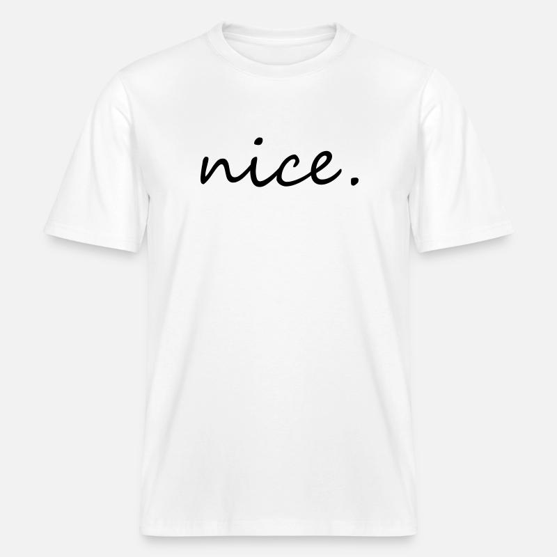 nice -  RELAXED FIT Unisex Organic T-Shirt - white