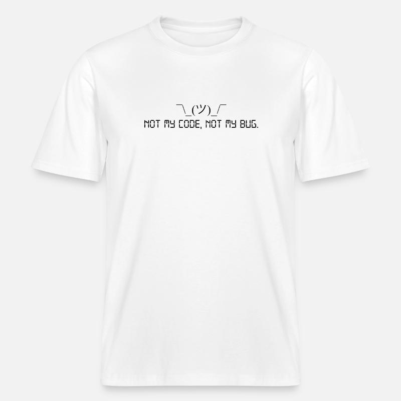 Pas mon code, pas mon bug. -  T-shirt unisexe RELAXED FIT en coton bio - blanc
