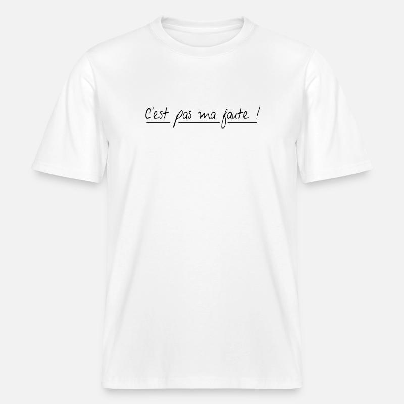 C'est pas ma faute -  T-shirt unisexe RELAXED FIT en coton bio - blanc