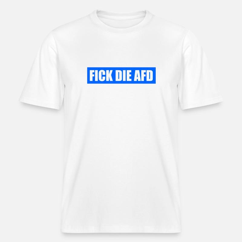 Fick die afd -  RELAXED FIT Unisex Organic T-Shirt - Weiß