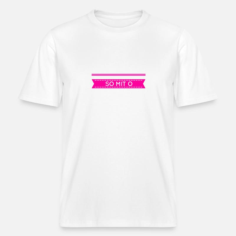 so mit o -  RELAXED FIT Unisex Organic T-Shirt - Weiß